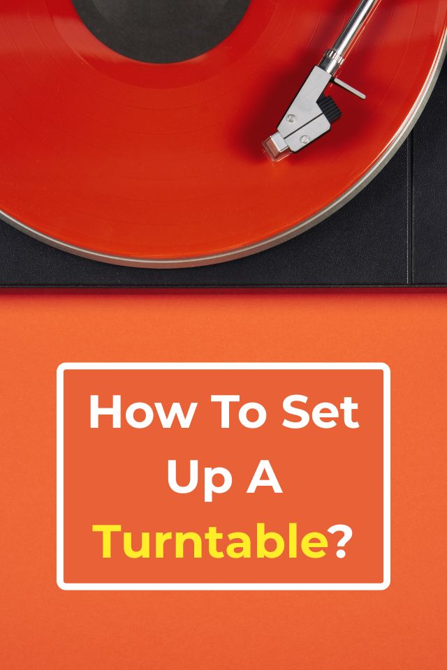 Setting up a turntable