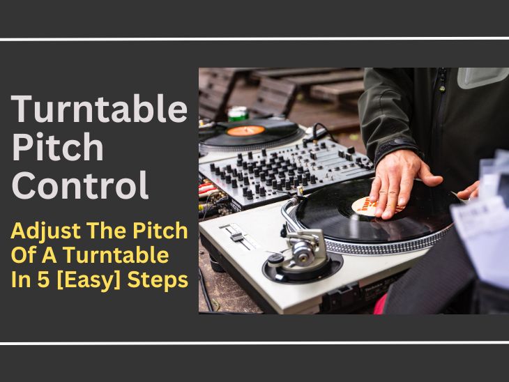 turntable pitch control